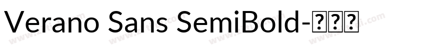 Verano Sans SemiBold字体转换 Verano Sans SemiBold字体转换